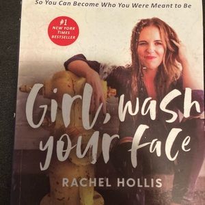 Girls wash your face by Rachel Hollis